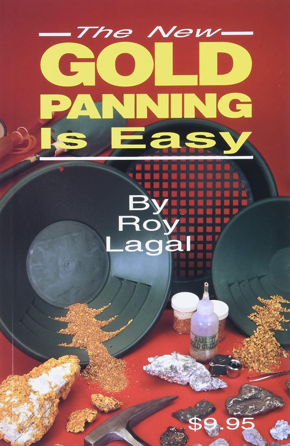 Cover of The New Gold Panning Is Easy by Roy Lagal showing Garrett Gravity Trap gold pans